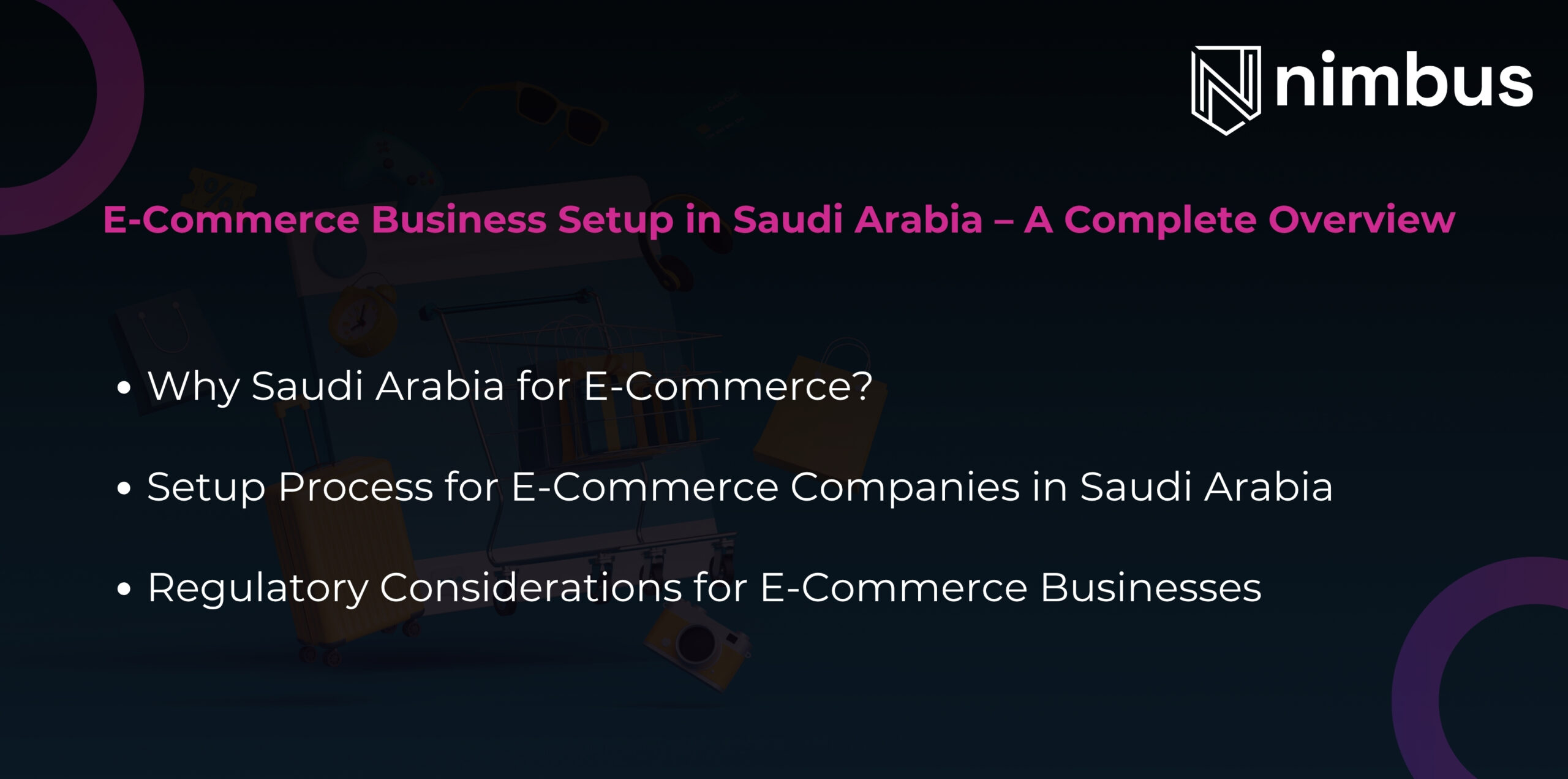 How to Set Up an E-Commerce Business in Saudi Arabia: A 2025 Guide for ...