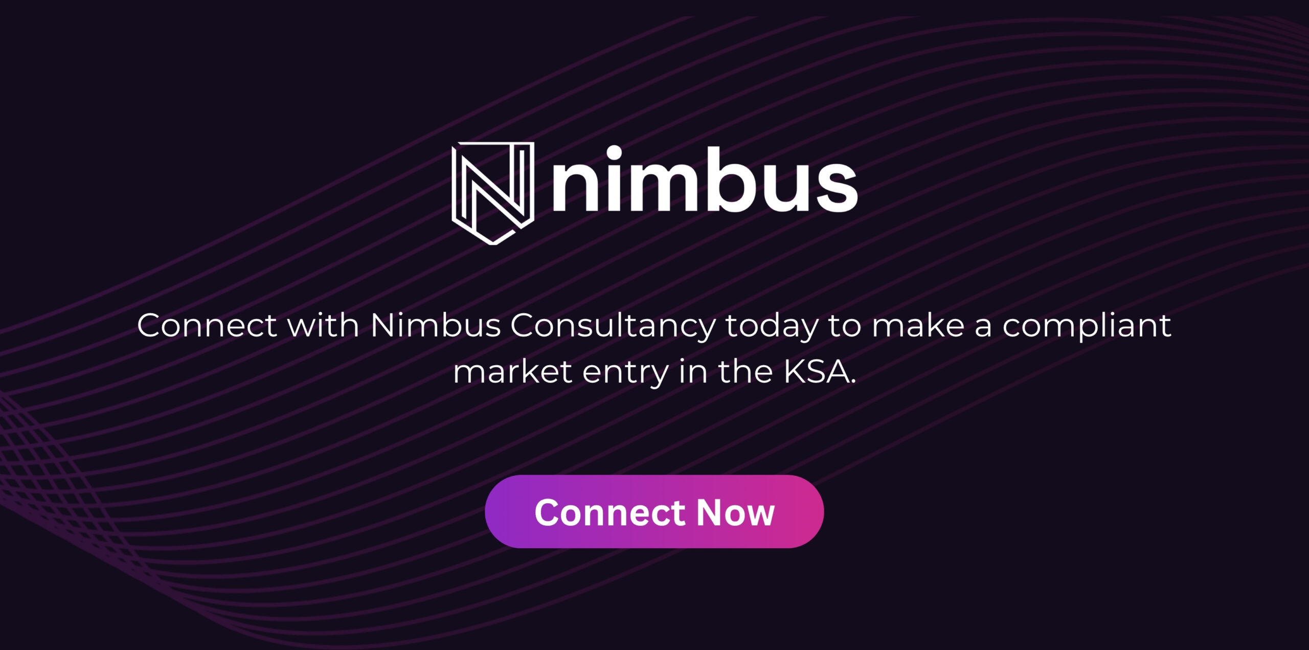 Connect with Nimbus Consultancy today to make a compliant market entry in the KSA