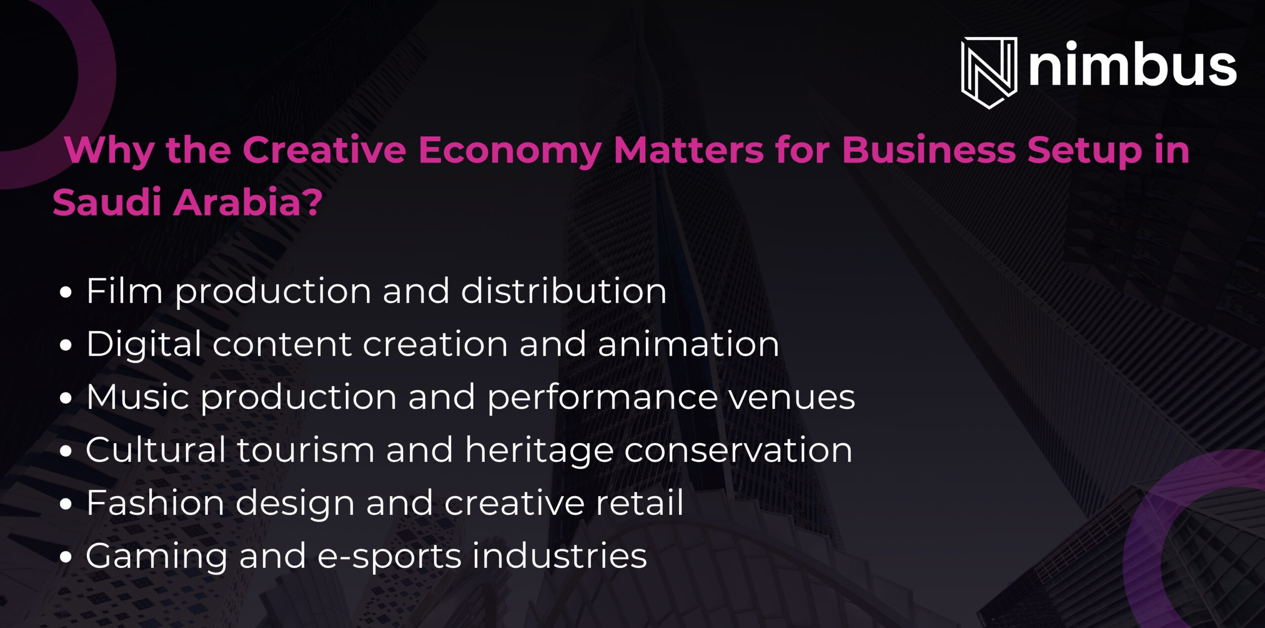 Why the Creative Economy Matters for Business Setup in Saudi Arabia | Nimbus Consultancy